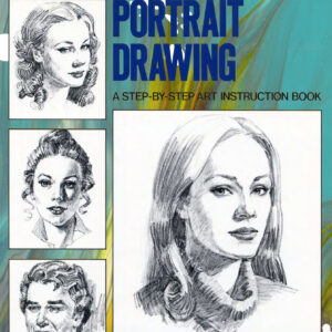 “Portrait Drawing. A Step by Step Art Instruction Book.” Wendon Blake.